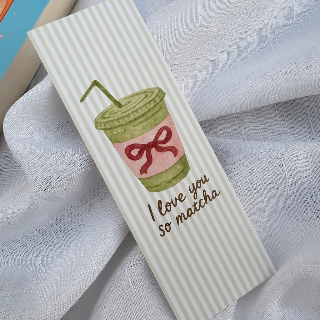 I Love You So Matcha Bookmark